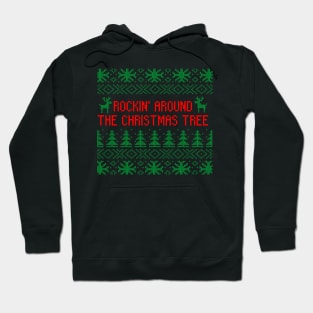 Rocking Around the Christmas Tree Ugly Sweater Hoodie